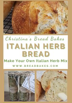 some breads and other food items on a table with the words, christian's bread bakes italian herb bread make your own italian herb mix