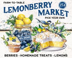 an advertisement for lemonberry market with blueberries, lemons and cake in a jar