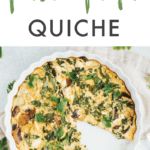 a quiche on a plate with a piece missing from it and the title overlay