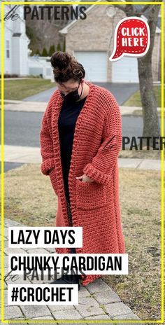 a woman wearing a red cardigan and black top with text that reads lazy days chunky cardigan crochet