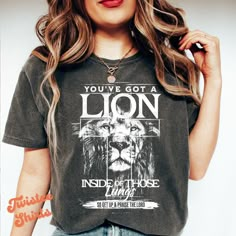 Christian Comfort Colors® Shirt - You've Got A Lion Inside Of Those Lungs Shirt - Women Christian Religious Tee & Sweatshirt #FS-290 We currently use Comfort Colors® Garment Dyed Heavyweight T-Shirt and Gildan Heavy Blend™ Crewneck Sweatshirt. Both Comfort Colors® and Heavy Blend™ are trademarks of GILDAN ACTIVEWEAR SRL. * Please message us if you need baby bodysuits, kids and/or youth sizes for your family outfit. We can accommodate based on availability. * We have 3XL size available for Unisex White Shirt Women, Bible Verse Tees, Lion Shirt, Faith Tees, Black Shirts, White Shirts Women, Boho Shirts, Comfort Colors Shirt, A Lion