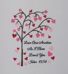 a tree with hearts on it and the words love one another as i have loved you