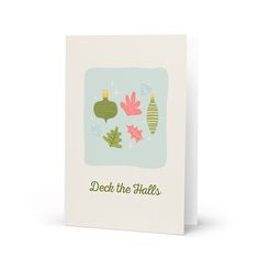 a card with the words deck the tables and ornaments on it's front side