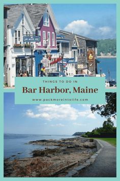 the front cover of things to do in bar harbor, maine with images of houses and water