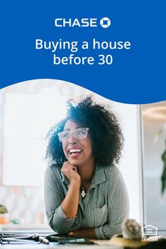 a woman sitting at a desk with the words chase buying a house before 30