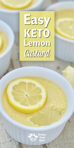 easy keto lemon custard recipe in white bowls with text overlay that reads easy keto lemon custard