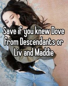 a woman laying on top of a bed with her head in her hands and the caption save if you knew dove from descends or liv and maddie