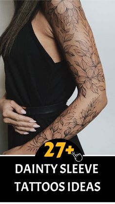 a woman with tattoos on her arms and arm, in front of the words 27 + dainty sleeve tattoo ideas