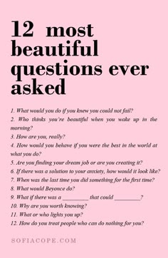 a pink poster with the words 12 most beautiful questions ever asked in black and white