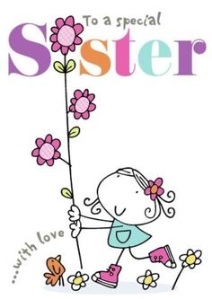 Cute Birthday Messages, Special Friend Quotes, Good Morning Sister, Sisters Quotes, Happy Day Quotes, Birthday Wishes For Daughter, Jehovah Witness