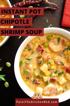 the instant pot chipotle shrimp soup is ready to be eaten