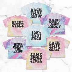 six tie dye shirts with different sayings on them