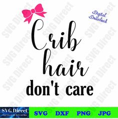 crib hair don't care svg file