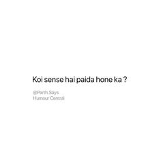 a white background with the words koi sense ha pada hone ka?