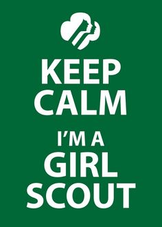 a green keep calm sign with the words, i have girl scout cookies on it