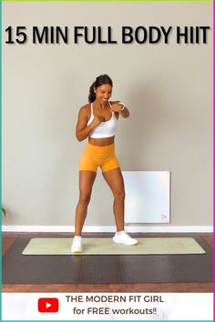 a woman in yellow shorts and white tank top standing on a yoga mat with the text 15 min full body hit