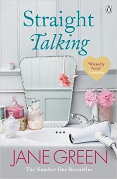 the cover of straight talking by jane green, with pink flowers in front of a mirror