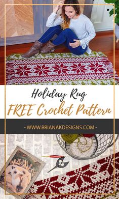 a woman sitting on the floor with her hair in her hand and text overlay that reads holiday rug free crochet pattern