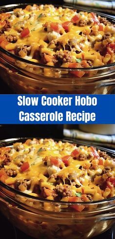 slow cooker hobo casserole recipe is shown in two different dishes, one with