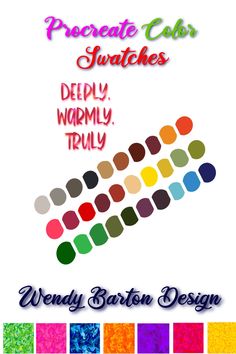 a poster with the words, procreate colors swatches deeply warmly truly