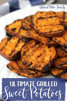 grilled sweet potatoes on a plate with the title text overlay reads ultimate grilled sweet potatoes