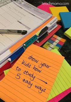 notepads, pens and sticky notes with the words show your kids how to study 5 easy ways