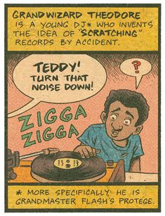 a comic strip with an image of a man at a record player and the caption reads,'grandpa wizard theodore is a young dj who invents records