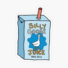 a carton of silly goose juice sticker