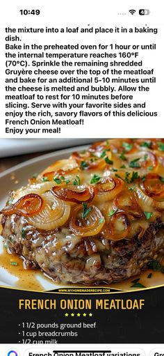 the menu for french onion meatloaf is shown