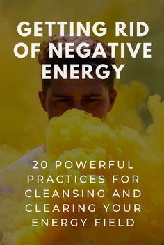 How to Clear Negative Energy: Just like your home gets dirty, so does your energy field, which needs clearing and cleansing regularly. Learn 20 techniques for instant energy purification #Spirituality #EnergyHealing #Conscious #ConsciousLifestyleMag Getting Rid Of Negative Energy, Autogenic Training, Rid Of Negative Energy, Negative Energy Cleanse, Energy Clearing, Energy Healing Spirituality, Removing Negative Energy, Energy Medicine, Clear Negative Energy