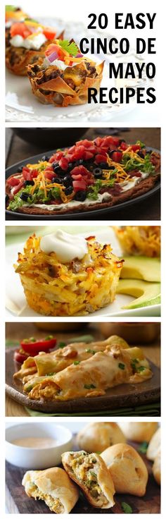 different types of mexican food are shown in this collage with the words, 20 easy cinco de mayo recipes