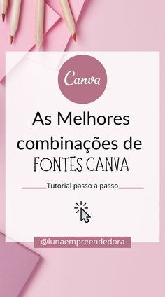 some pencils are laying on top of pink paper with the words as melhores combinages de fontes canva