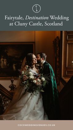 a bride and groom standing in front of stairs with the text fairytale destination wedding at cluny castle, scotland