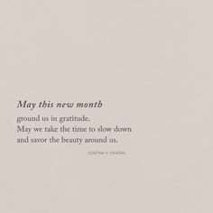 an image of a poem written in black and white on paper with the words, may this new month ground us in gratide