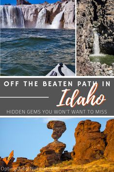 the idaho waterfalls and waterfalls with text overlay that reads, off the beaten path in idaho hidden gems you won't want to miss