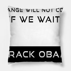 a black and white pillow with the words rack oba on it