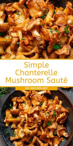 a plate full of mushrooms with the words simple chanterelle mushroom sauce