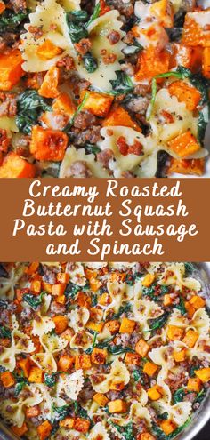 creamy roasted butternut squash pasta with sausage and spinach is an easy dinner recipe