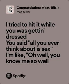 a quote from mac miller that reads, i tried to hit it while you was getting dressed