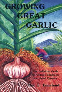 the cover of growing great garlic