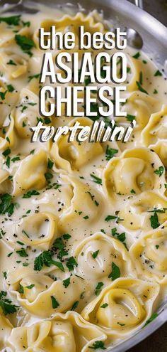 the best asiago cheese tortellini in a pan with parsley on top