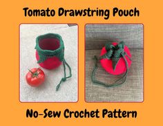 two pictures with the words tomato drawing pouch and no - sew crochet pattern