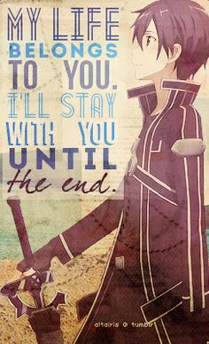 an anime poster with the words, my life belongs to you i'll stay with you