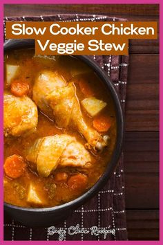 slow cooker chicken veggie stew in a pot with the title overlay