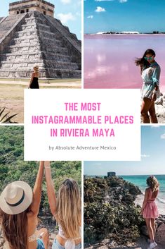 the most instagrammable places in riviera maya by absolute adventure mexico