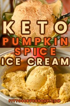 keto pumpkin spice ice cream in a bowl with text overlay that reads keto pumpkin spice ice cream