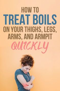 Boils need careful and consistent treatment and efforts to properly treat them and make sure that they don't come back. Find out how to treat, care for your boils, and prevent future recurrence #boils_treatment #boils_remedy #boils_on_arms_knees_thighs How To Treat Boils, Don't Come Back