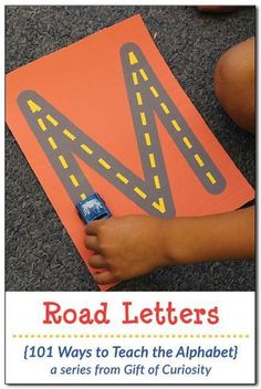 road letters 101 ways to teach the alphabet, a series from gift of curioity