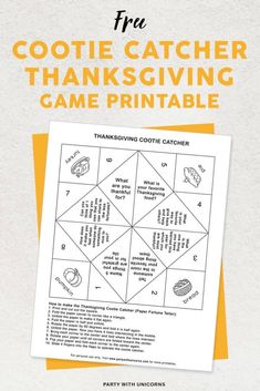 a printable thanksgiving card with the words, free cookie catcher thanksgiving game printable