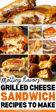 grilled cheese sandwich recipe with text overlay that reads melting flavors grilled cheese sandwich recipes to make